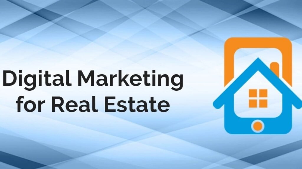 Digital Marketing for Real Estate