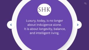 Luxury, today is no longer about indulgence alone. It is about longevity, balance and intelligent living